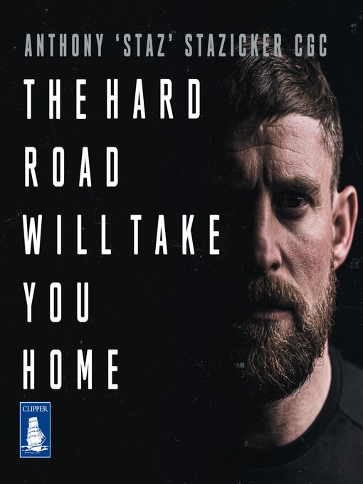 Title details for The Hard Road Will Take You Home by Anthony Stazicker - Available